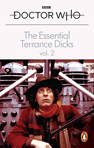 The Essential Terrance Dicks Volume 2 (Doctor Who, Band 2)