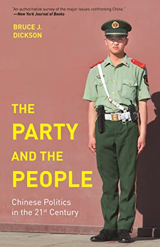 The Party and the People: Chinese Politics in the 21st Century von Princeton Univers. Press