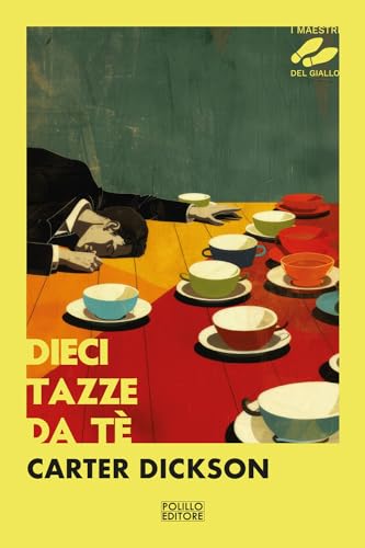 Dieci tazze da tè (I maestri del giallo) von Polillo