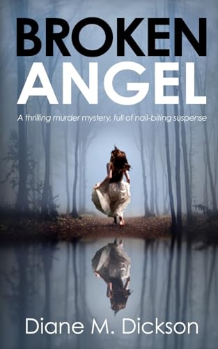 Broken Angel: A thrilling murder mystery, full of nail-biting suspense (Di Tanya Miller Investigates, Band 1) von The Book Folks
