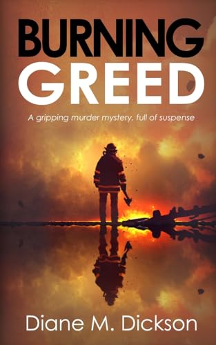 Burning Greed: A gripping murder mystery, full of suspense (Di Tanya Miller Investigates, Band 2) von The Book Folks