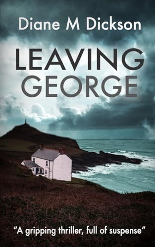 Leaving George: A gripping thriller, full of suspense von The Book Folks