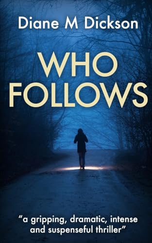Who Follows: a gripping, dramatic, intense and suspenseful thriller Who Follows: a gripping, dramatic, intense and suspenseful thriller von The Book Folks