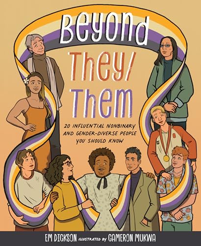 Beyond They/Them: 20 Influential Nonbinary and Gender-Diverse People You Should Know von Andrews McMeel Publishing
