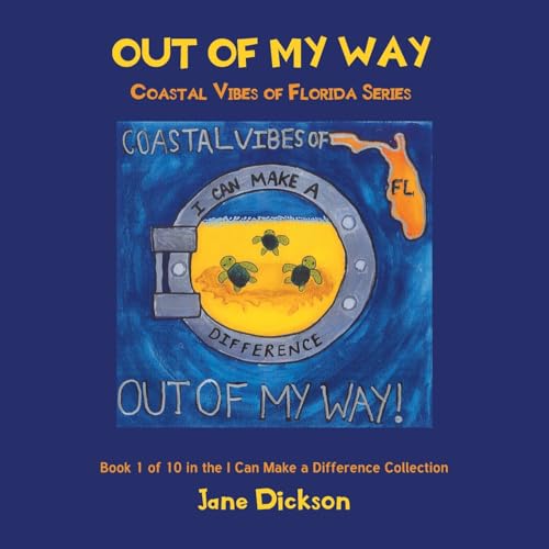 Out of My Way: Coastal Vibes of Florida Series: Book 1 of 10 in the I Can Make a Difference Collection von Newman Springs