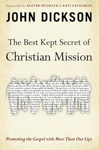 The Best Kept Secret of Christian Mission: Promoting the Gospel with More Than Our Lips