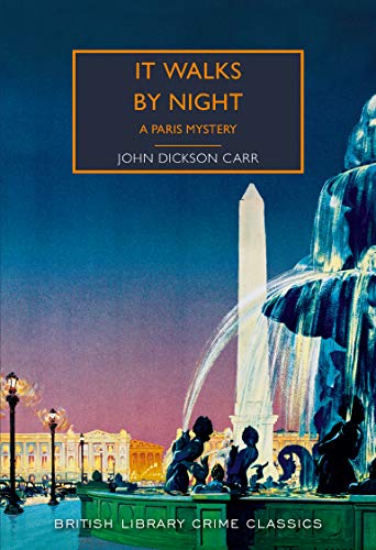 It Walks by Night (British Library Crime Classics): A Paris Mystery von British Library Publishing