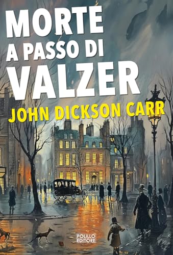 Morte a passo di valzer (I maestri del giallo) von Polillo