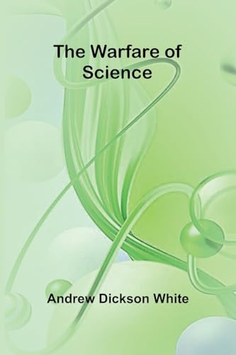 The Warfare of Science von Alpha Edition