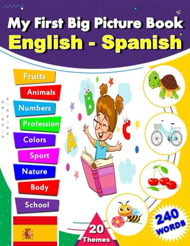 My First Big Picture Book English - Spanish: Learn Spanish for Beginners, Bilingual Spanish-English book for children, Spanish dictionary for ... My first vocabulary in everyday life. von Independently published