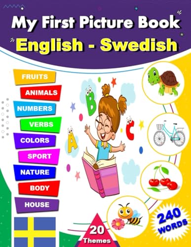 My First Picture Book English - Swedish: Bilingual book for children to learn basic words and vocabulary in English and Swedish, picture dictionary, early education book, My first words in Swedish. von Independently published