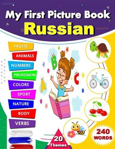My First Picture Book Russian: Bilingual English-Russian illustrated dictionary, Early Learning, Russian Books, Great for kids and babies learning, ... Bilingual Children, My first words in russian von Independently published