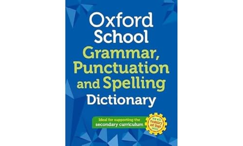 Oxford School Spelling Punctuation and Grammar Dictionary