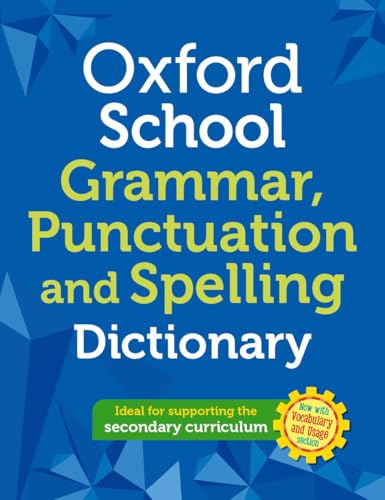 Oxford School Spelling Punctuation and Grammar Dictionary