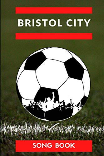 Bristol City Songbook von Independently published