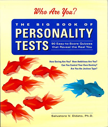 Big Book of Personality Tests: 100 Easy-to-Score Quizzes That Reveal the Real You