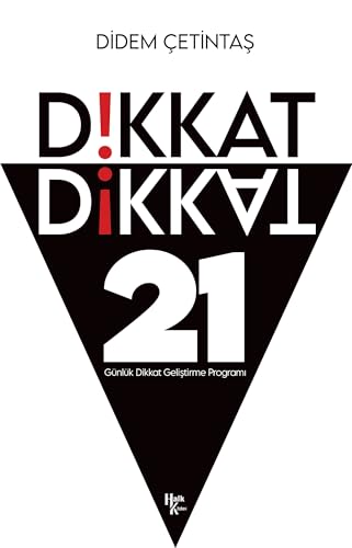 Dikkat Dikkat: 21 Günlük Dikkat Geliştirme Programı von Halk Kitabevi
