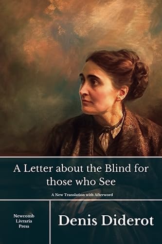 A Letter about the Blind for Those Who See A Letter about the Blind for Those Who See