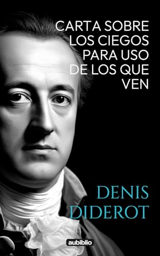 Carta sobre los ciegos para uso de los que ven Carta sobre los ciegos para uso de los que ven von Independently published