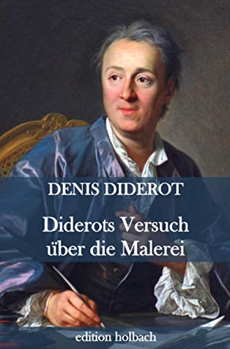 Diderots Versuch über die Malerei Diderots Versuch über die Malerei von epubli