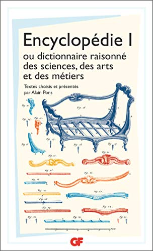 Encyclopédie 1, ou dictionnaire raisonné des sciences, des arts et des métiers (Garnier-Flammarion, Band 1)