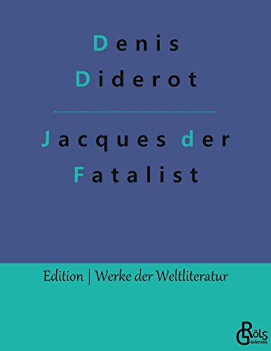 Jacques der Fatalist und sein Herr (Edition Werke der Weltliteratur)