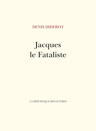 Jacques le Fataliste et son maître Jacques le Fataliste et son maître von REPUBLIQUE LETT