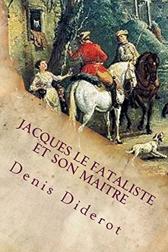 Jacques le fataliste et son maitre Jacques le fataliste et son maitre von CREATESPACE