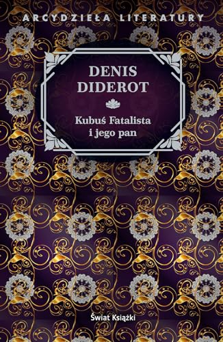 Kubuś Fatalista i jego pan (ARCYDZIEŁA LITERATURYT)