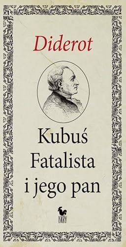 Kubus Fatalista i jego pan Kubus Fatalista i jego pan