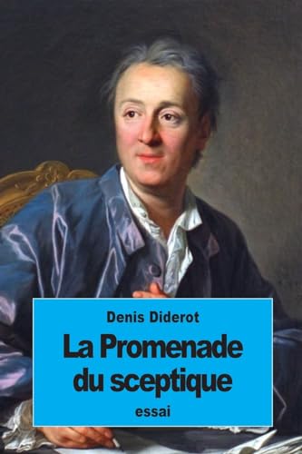 La Promenade du Sceptique: ou les Allées La Promenade du Sceptique: ou les Allées von CREATESPACE