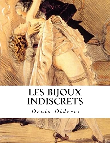 Les bijoux indiscrets Les bijoux indiscrets von CREATESPACE