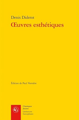 Oeuvres Esthetiques (Litteratures Francophones, Band 455)