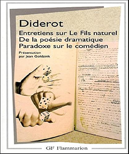 Entretiens sur le fils naturel, de la poésie dramatique, paradoxe sur le comédien