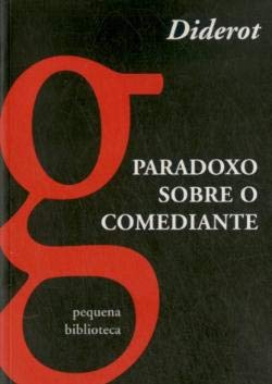 Paradoxo sobre o Comediante (Portuguese Edition) [Paperback] Diderot