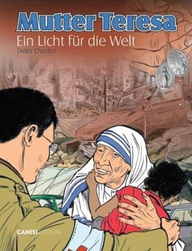 Mutter Teresa: Ein Licht für die Welt