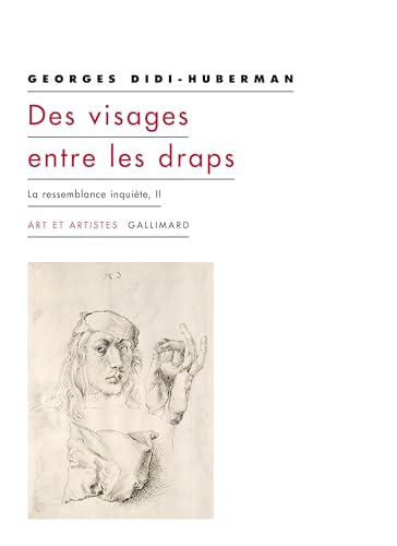 Des visages entre les draps: La ressemblance inquiète, II Des visages entre les draps: La ressemblance inquiète, II von GALLIMARD
