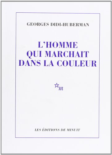 L'Homme qui marchait dans la couleur von MINUIT