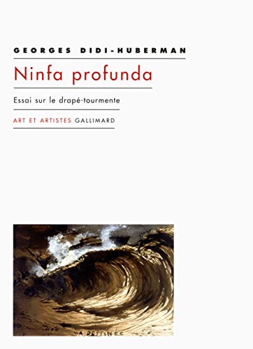 Ninfa profunda: Essai sur le drapé-tourmente von GALLIMARD