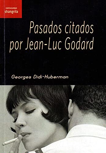 Pasados citados por Jean-Luc Godard (Contracampo, Band 20) von AsociaciÃ³n Shangrila Textos Aparte