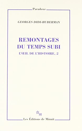 Remontages du temps subi L'oeil de l'histoire 2: Tome 2, Remontages du temps subi von MINUIT