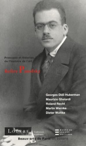 relire panofsky: PRINCIPES ET THEORIES DE L'HISTOIRE DE L'ART