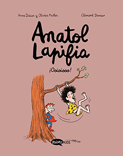 Anatol Lapifia Vol.2 ¡Ooioiooo!: ¡Ooioiooo! Anatol Lapifia Vol.2 ¡Ooioiooo!: ¡Ooioiooo! von KOMIKIDS