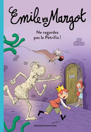 Émile et Margot, Tome 02: Ne regardez pas le Pétrifix Émile et Margot, Tome 02: Ne regardez pas le Pétrifix von BAYARD JEUNESSE