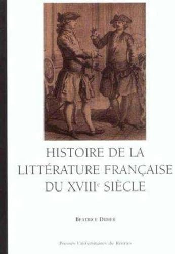 Histoire de la littérature française DU 18E SIECLE von PU RENNES