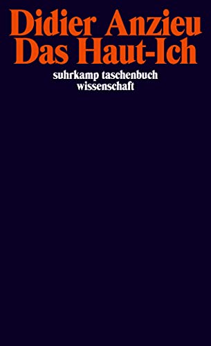Das Haut-Ich (suhrkamp taschenbuch wissenschaft) von Suhrkamp Verlag AG