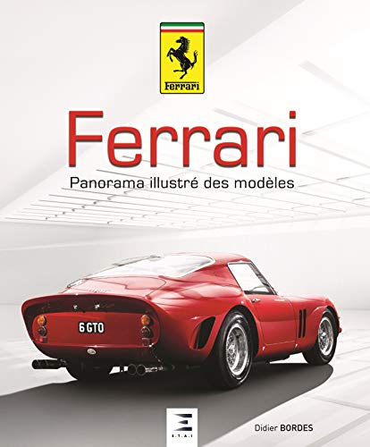 Ferrari - panorama illustré des modèles von ETAI