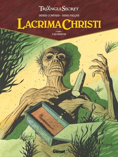 Lacrima Christi - Tome 01 : L'Alchimiste