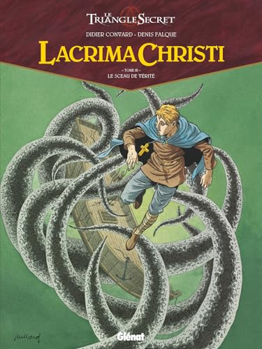 Lacrima Christi - Tome 03 : Le sceau de vérité