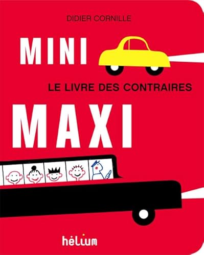Mini Maxi: Le livre des contraires von Actes Sud
